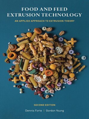 cover image of Food and Feed Extrusion Technology